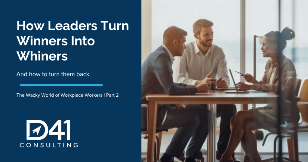 Three colleagues in conversation around a table in a bright office, beside the title How Leaders Turn Winners Into Whiners